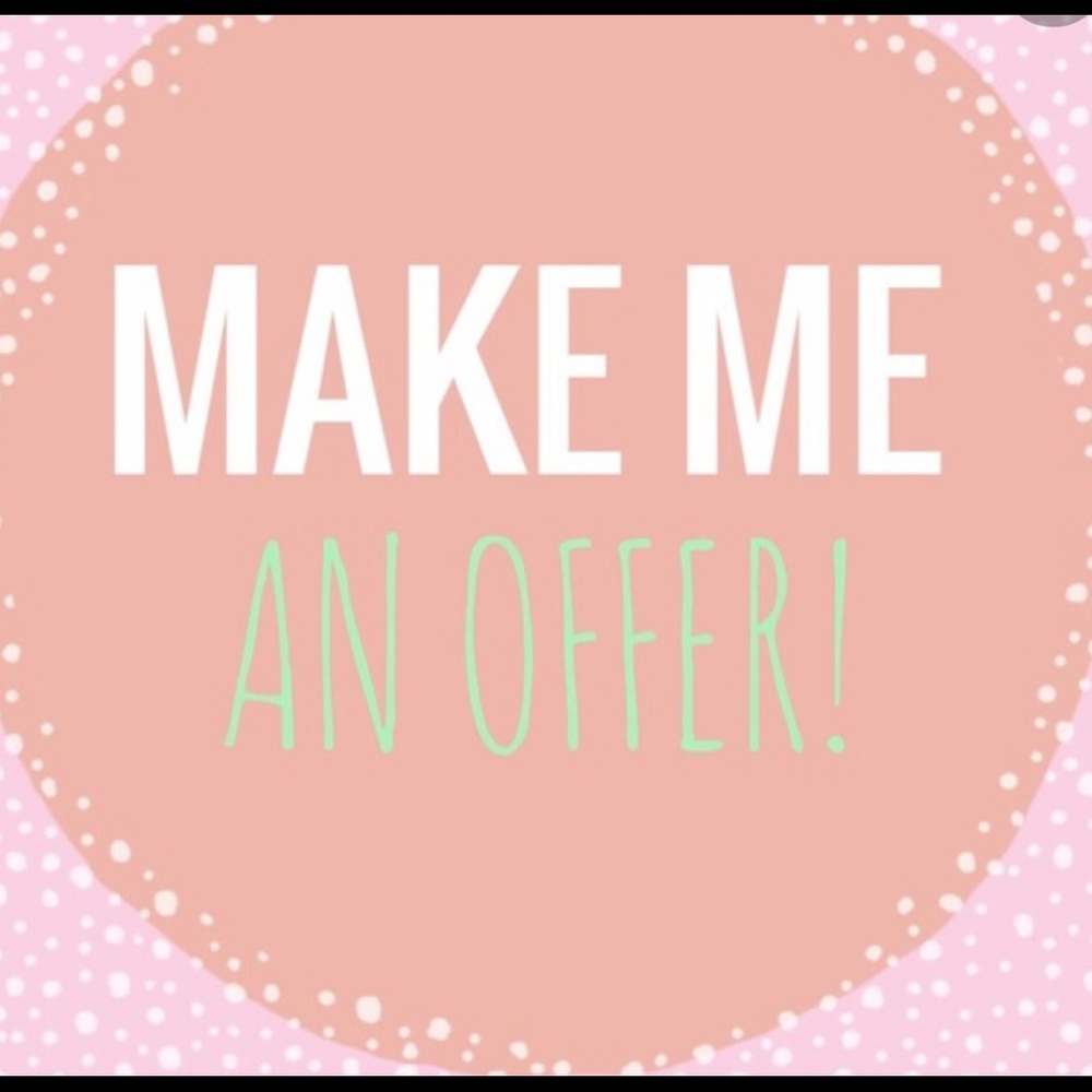 I’m always open to offers!!